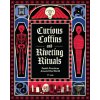 Curious Coffins and Riveting Rituals - YY Liak Curious Coffins and Riveting Rituals - YY Liak