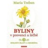 Byliny v prevenci a léčbě 3. - Maria Treben Byliny v prevenci a léčbě 3. - Maria Treben