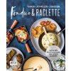 Fondue & Raclette Fondue & Raclette