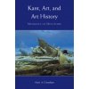Kant, Art, and Art History (Mark A. Cheetham)(Brožovaná) Kant, Art, and Art History (Mark A. Cheetham)(Brožovaná)