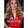 Alfa bohyně - Eva Paclíková Alfa bohyně - Eva Paclíková