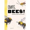 OMFG, BEES! (KRACHT MATT)(Brožovaná) OMFG, BEES! (KRACHT MATT)(Brožovaná)