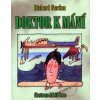 Doktor k mání - Richard Gordon Doktor k mání - Richard Gordon