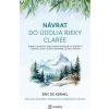 Návrat do údolia rieky Clarée - Eric Kermel de Návrat do údolia rieky Clarée - Eric Kermel de