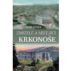 Zmizelé a mizející Krkonoše - Pavel Zahradník Zmizelé a mizející Krkonoše - Pavel Zahradník