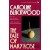 The Fate of Mary Rose - Caroline Blackwood The Fate of Mary Rose - Caroline Blackwood