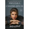 Unfinished (Priyanka Chopra Jonas)(Brožovaná) Unfinished (Priyanka Chopra Jonas)(Brožovaná)