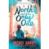 North and the Only One - Vashti Hardy North and the Only One - Vashti Hardy