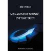 Management podniku světové třídy - Jiří Stýblo Management podniku světové třídy - Jiří Stýblo