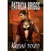Krevní pouto - Patricia Briggs Krevní pouto - Patricia Briggs