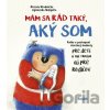 Mám sa rád taký, aký som - Młodnicka-Kornaś, Agnieszka Waligóra Urszula Mám sa rád taký, aký som - Młodnicka-Kornaś, Agnieszka Waligóra Urszula