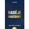 Naděje navzdory - Realita vzkříšení a smysl Velikonoc - Keller Timothy Naděje navzdory - Realita vzkříšení a smysl Velikonoc - Keller Timothy