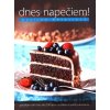 Dnes napečiem! - Pavlína Berzsiová Dnes napečiem! - Pavlína Berzsiová