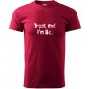 Trust me I´m Bc. / Ver mi som Bc. - Klasické pánske tričko vyššej gramáže - L ( Marlboro červená ) Trust me I´m Bc. / Ver mi som Bc. - Klasické pánske tričko vyššej gramáže - L ( Marlboro červená )