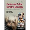 Canine and Feline Geriatric Oncology - Honoring the Human-Animal Bond Second Edition Canine and Feline Geriatric Oncology - Honoring the Human-Animal Bond Second Edition