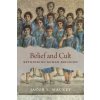 Belief and Cult (Jacob L. Mackey)(Pevná) Belief and Cult (Jacob L. Mackey)(Pevná)