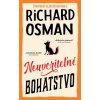 Neuveriteľné bohatstvo (Štvrtkový klub detektívov 5) - Richard Osman Neuveriteľné bohatstvo (Štvrtkový klub detektívov 5) - Richard Osman