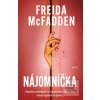 Nájomníčka (Freida McFadden) Nájomníčka (Freida McFadden)