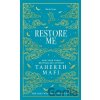 Restore Me - Tahereh Mafi Restore Me - Tahereh Mafi