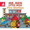 Mr. Men Little Miss Fire Station (Hargreaves Adam)