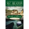 Death of a Village (M C Beaton)(Brožovaná) Death of a Village (M C Beaton)(Brožovaná)