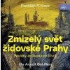 Zmizelý svět židovské Prahy - audiokniha CD Zmizelý svět židovské Prahy - audiokniha CD