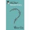 Why War - Richard Overy Why War - Richard Overy