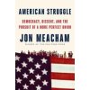 American Struggle - Jon Meacham, Random House USA Inc American Struggle - Jon Meacham, Random House USA Inc