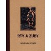 Rty a zuby - Reynek Bohuslav Rty a zuby - Reynek Bohuslav