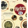 Retro ČR - Co bylo (a nebylo) za reálního socialismu (Michal Petrov) Retro ČR - Co bylo (a nebylo) za reálního socialismu (Michal Petrov)