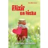 Elixír na lásku - Martinová Kim Elixír na lásku - Martinová Kim