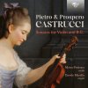Pietro & Prospero Castrucci: Sonatas for Violin and B.C. (CD) (Marco Pedrona, Davide Merello) Pietro & Prospero Castrucci: Sonatas for Violin and B.C. (CD) (Marco Pedrona, Davide Merello)