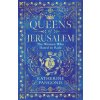 Queens of Jerusalem (KATHERINE PANGONIS)(Brožovaná) Queens of Jerusalem (KATHERINE PANGONIS)(Brožovaná)