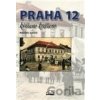 Praha 12 křížem krážem - MILPO MEDIA s.r.o. Praha 12 křížem krážem - MILPO MEDIA s.r.o.