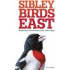 Sibley Field Guide to Birds of Eastern North America (David Sibley)(Pevná) Sibley Field Guide to Birds of Eastern North America (David Sibley)(Pevná)