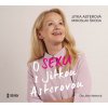 O sexu s Jitkou Asterovou - audioknihovna - Jitka Asterová, Miroslav Škoda O sexu s Jitkou Asterovou - audioknihovna - Jitka Asterová, Miroslav Škoda