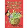 Oliver Moon and the Potion Commotion - Sue Mongredien Oliver Moon and the Potion Commotion - Sue Mongredien