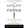 The Utility of Force The Utility of Force