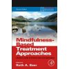 Mindfulness-Based Treatment Approaches (Ruth Baer)(Brožovaná) Mindfulness-Based Treatment Approaches (Ruth Baer)(Brožovaná)