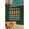 When We Were Arabs (Massoud Hayoun)(Brožovaná) When We Were Arabs (Massoud Hayoun)(Brožovaná)