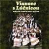 Lúčnica - Vianoce s Lúčnicou Lúčnica - Vianoce s Lúčnicou