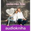 Kniha pro ženy (audiokniha) - Milan Studnička, Olga Studničková Šípková Kniha pro ženy (audiokniha) - Milan Studnička, Olga Studničková Šípková