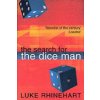 Search for the Dice Man (Luke Rhinehart)(Brožovaná) Search for the Dice Man (Luke Rhinehart)(Brožovaná)