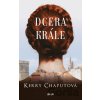 Dcera krále - Kerry Chaput Dcera krále - Kerry Chaput