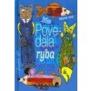 Povedala ryba - Kyseľová Lýdia Povedala ryba - Kyseľová Lýdia