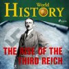 The Rise of the Third Reich (EN) - World History - online doručenie The Rise of the Third Reich (EN) - World History - online doručenie
