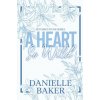 A Heart So Wild (Danielle Baker)(Brožovaná) A Heart So Wild (Danielle Baker)(Brožovaná)