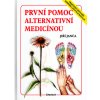 První pomoc alternativní medicínou - Jiří Janča První pomoc alternativní medicínou - Jiří Janča