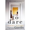 To Dare - Jemma Wayne To Dare - Jemma Wayne