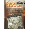 Bomby na Květnou neděli - Michal Plavec Bomby na Květnou neděli - Michal Plavec